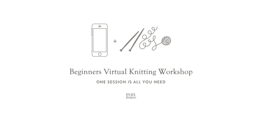 2022 Beginners Virtual Knitting Workshops