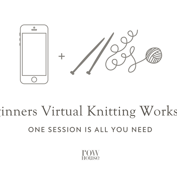 2023 Beginners Virtual Knitting Workshops