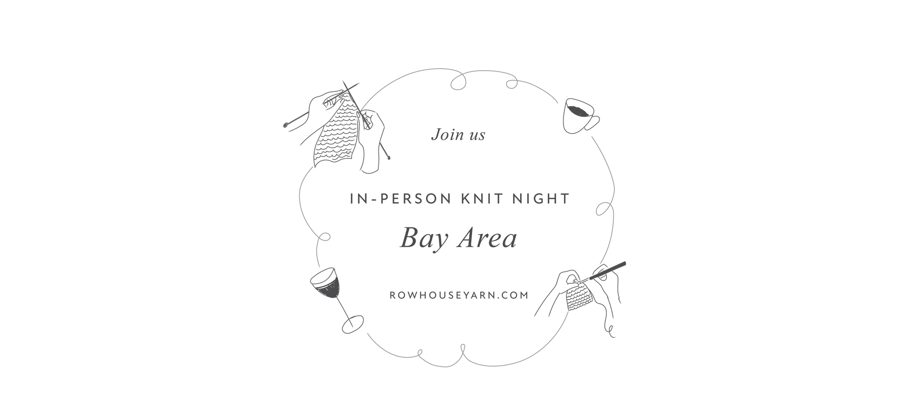 Join us for an In-Person Knit Night in the Bay Area (Burlingame) on January 25th