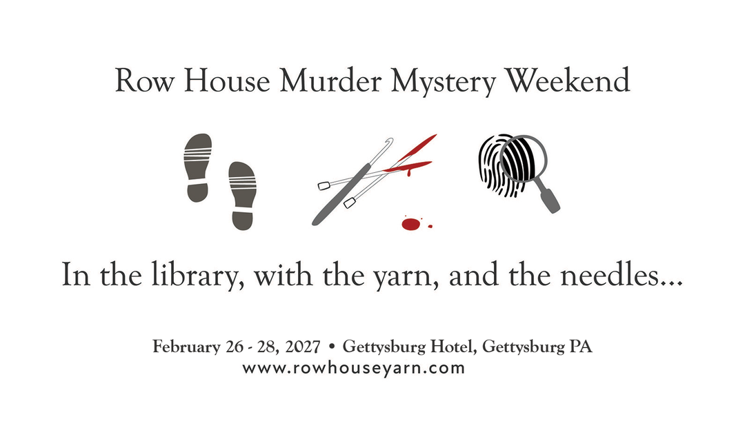 Our next Murder Mystery Knitting Weekend is in Gettysburg PA!