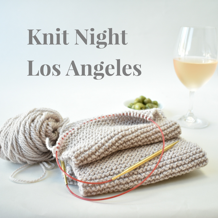 Knit Night May 1st - Los Angeles (Eastside)